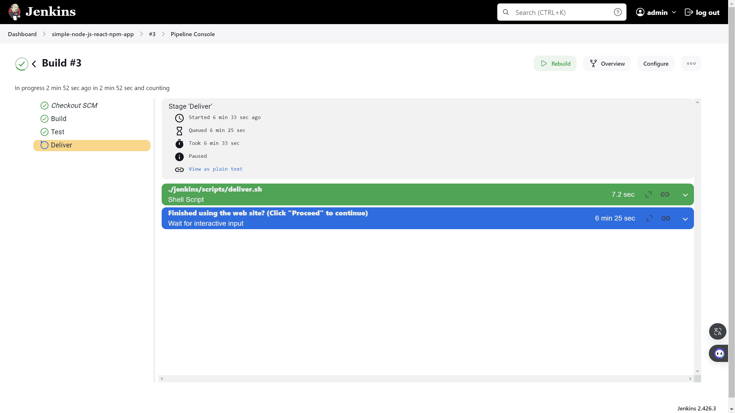 Deliver stage pauses for user input